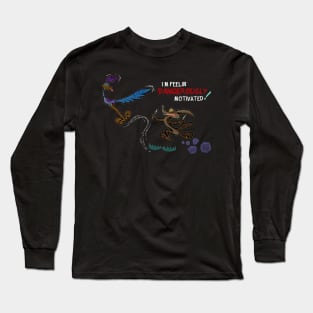 Road Runner and Wile E Coyote - Feeling Dangerously Motivated! Long Sleeve T-Shirt